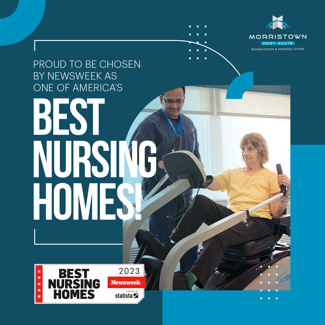 Morristown Post Acute Awarded as One of Newsweek’s Best Nursing Homes